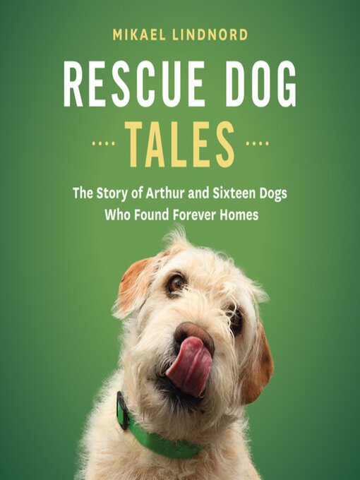 Title details for Rescue Dog Tales by Mikael Lindnord - Available